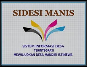 “SIDESI MANIS” APLIKASI BERBASIS INTERNET UNTUK DESA